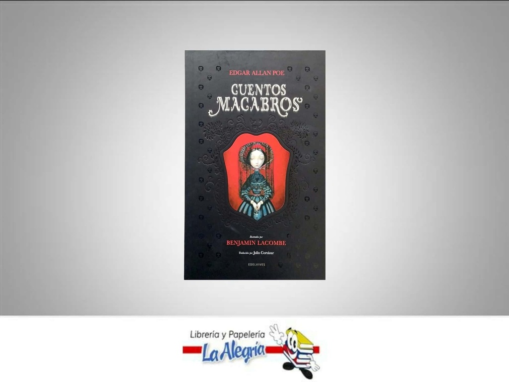 CUENTOS MACABROS I ILUSTRADO TEMATICA CUENTOS AUTOR EDGAR ALAN POE EDITORIAL EDELVIVES
