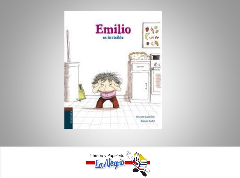 EMILIO ES INVISIBLE  TEMATICA CUENTOS INFANTILES AUTOR EDELVIVES EDITORIAL VICENT CUVILLER/RONAN BAD