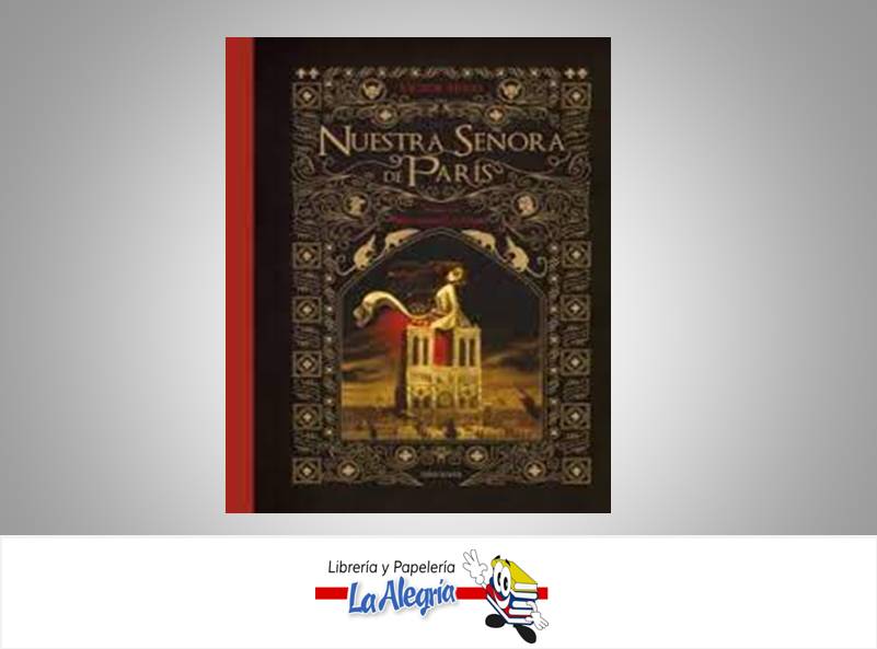 NUESTRA SEÑORA DE PARIS VOLUMEN 2 TEMATICA NOVELA AUTOR VICTOR HUGO MARCA EDELVIVES