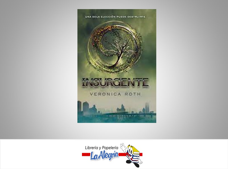 INSURGENTE  TEMATICA NOVELA FICCION AUTOR ROTH, VERONICA EDITORIAL RBA