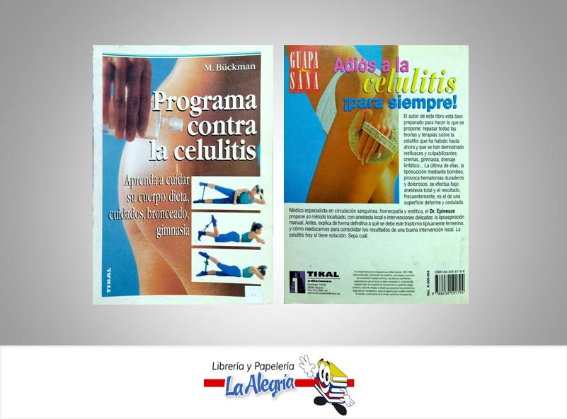 ADIOS A LA CELULITIS PARA SIEMPRE  TEMATICA SALUD AUTOR FRANCOIS EPINEUZE EDITORIAL TIKAL