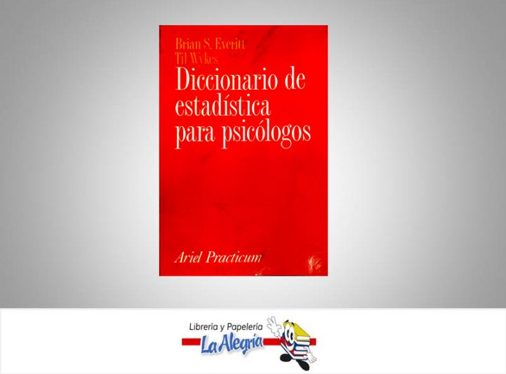 DICCIONARIO DE ESTADISTICA P/PSICOLOGOS  TEMATICA DICCIONARIOS AUTOR EVERITT, BRIAN / WYKES, TIL EDITORIAL ARIEL