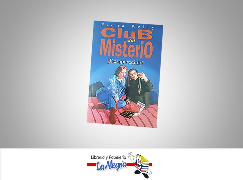 CLUB DEL MISTERIO DESAPARECIDA TEMATICA NOVELA SUSPENSO AUTOR FIONA KELLY