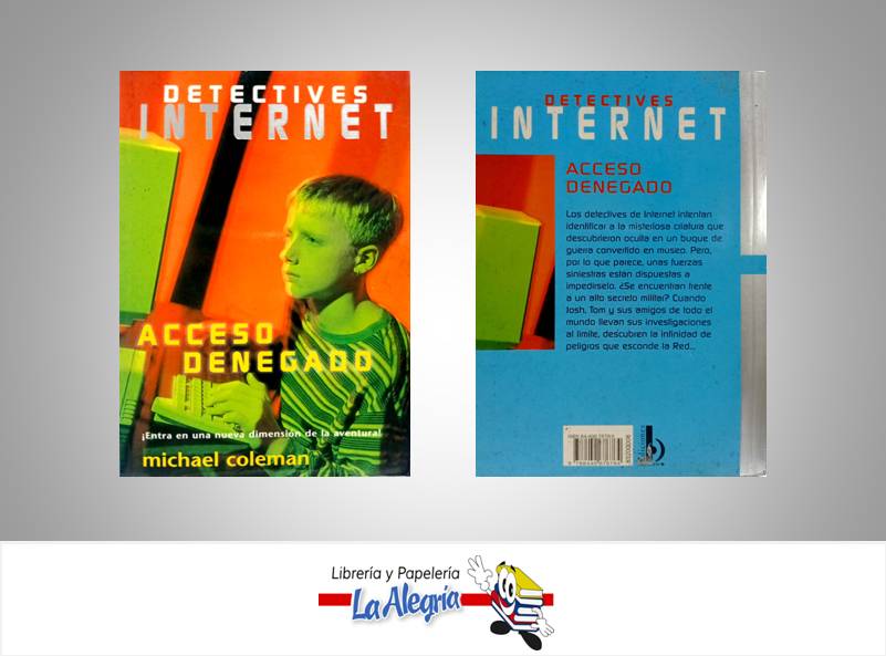 DETECTIVE INTERNET ACCESO DENEGADO  TEMATICA NOVELAS AUTOR COLEMAN, MICHAEL EDITORIAL ZETA