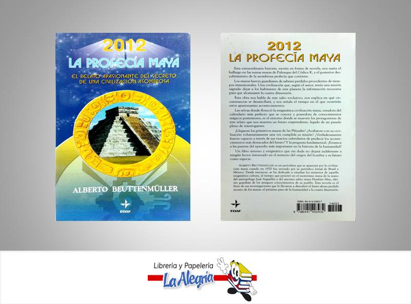 2012 LA PROFECIA MAYA  TEMATICA ESOTERISMO AUTOR ALBERTO BEUTTENMULLER EDITORIAL EDAF