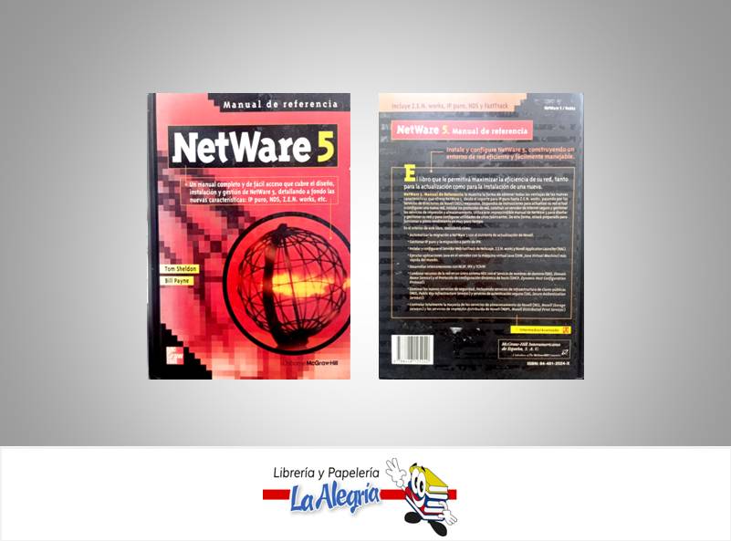 NETWARE 5 MANUAL DE REFERENCIA  TEMATICA COMPUTACION AUTOR SHELDON, TOM / PAYNE, BILL EDITORIAL MC GRAW HILL
