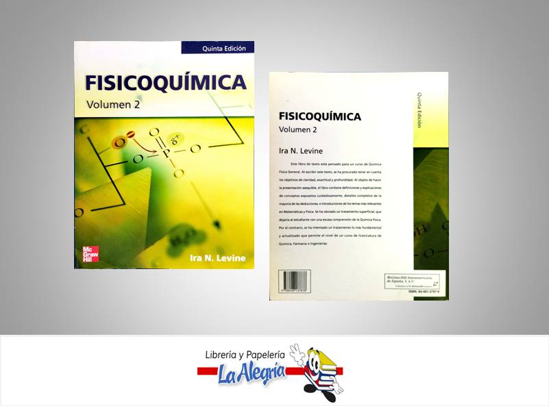 FISICOQUIMICA VOLUMEN 2  TEMATICA FISICOQUIMICA AUTOR LEVINE IRA EDITORIAL MCGRAW HILL