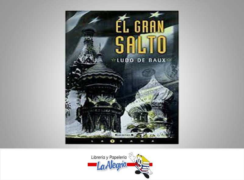 EL GRAN SALTO  TEMATICA NOVELA AUTOR LUDO DE BAUX EDITORIAL EDIC B