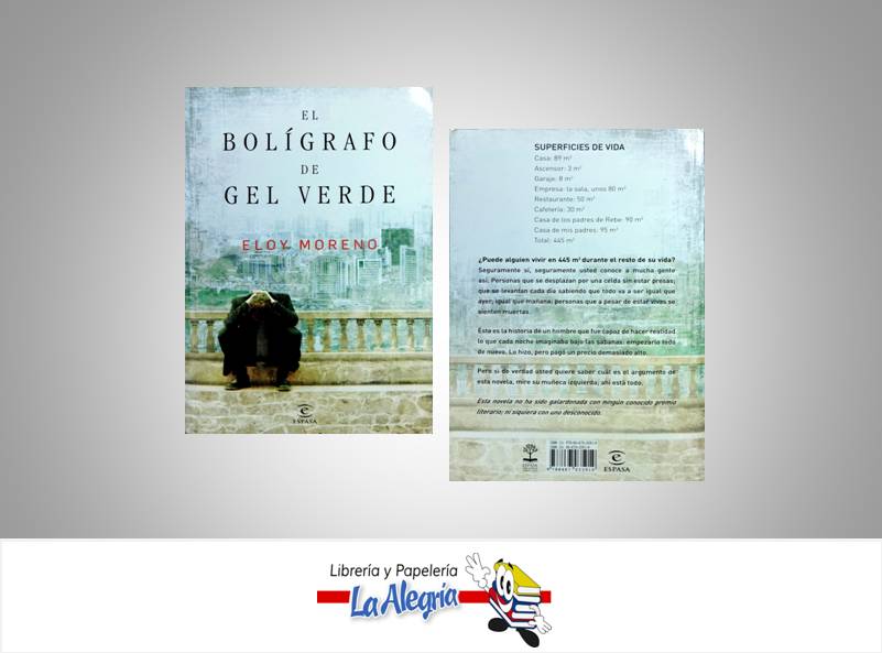 EL BOLIGRAFO DE GEL VERDED LIBRO  TEMATICA NOVELA AUTOR ELOY MORENO EDITORIAL ESPASA