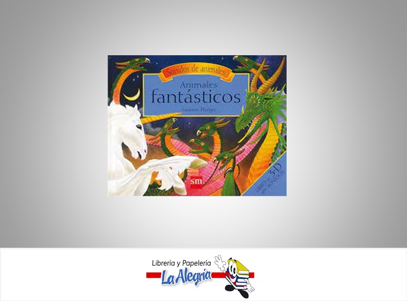 ANIMALES FANTASTICOS LIBRO EN 3D CON SONIDO TEMATICA CUENTOS AUTOR MAURICE PLEDGER MARCA EDITORIAL S/M