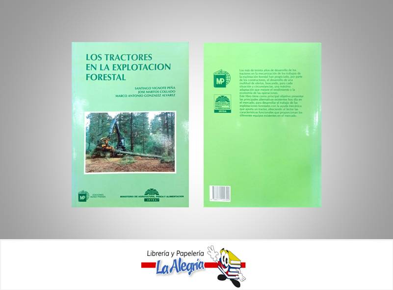LOS TRACTORES EN LA EXPLOTACION FORESTAL  TEMATICA ECOLOGIA AUTOR VIGNOTE,SANTIAGO EDITORIAL MUNDI PRENSA