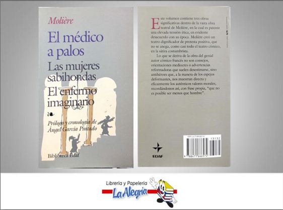 EL MEDICO A PALOS  TEMATICA NOVELA CLASICA AUTOR MOLIERE EDITORIAL BIBIOTECA EDAF