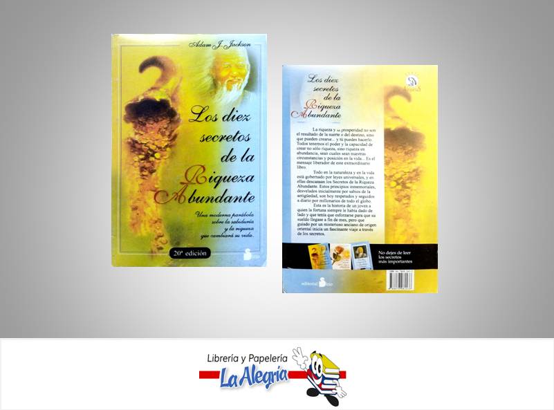 LOS DIEZ SECRETOS DE LA RIQUEZA ABUNDANTE  TEMATICA AUTOAYUDA AUTOR JACHSON, ADAM J EDITORIAL EDITORIAL SIRIO