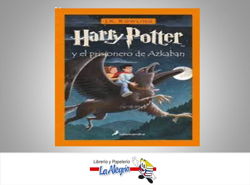 HARRY POTTERY EL PRISIONERO DE AZKA  TEMATICA NOVELA JUVENIL AUTOR ROWLING, J. K. EDITORIAL SALAMANDRA