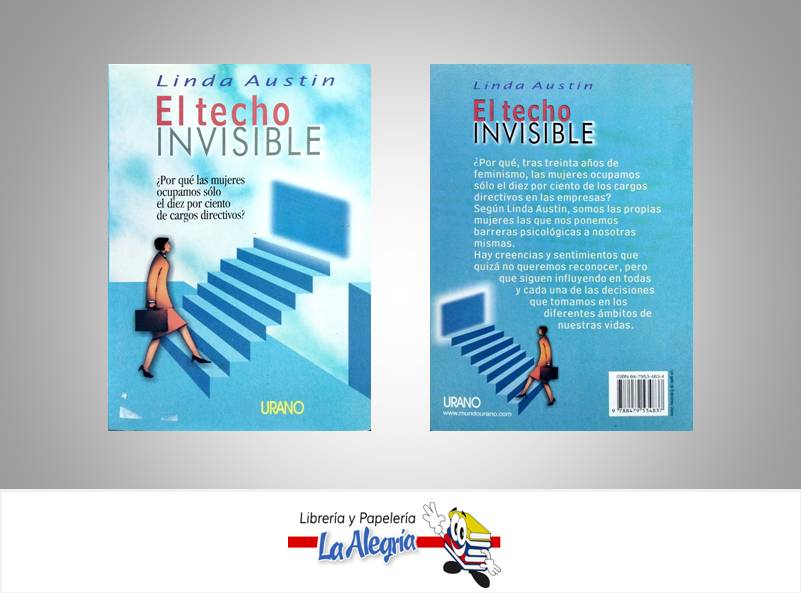 EL TECHO INVISIBLE TEMATICA NEGOCIOS Y GERENCIA AUTOR LINDA AUSTIN EDITORIAL URANO
