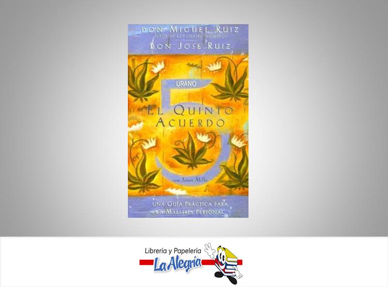 EL QUINTO ACUERDO TEMATICA AUTOAYUDA AUTOR RUIZ, MIGUEL EDITORIAL URANO