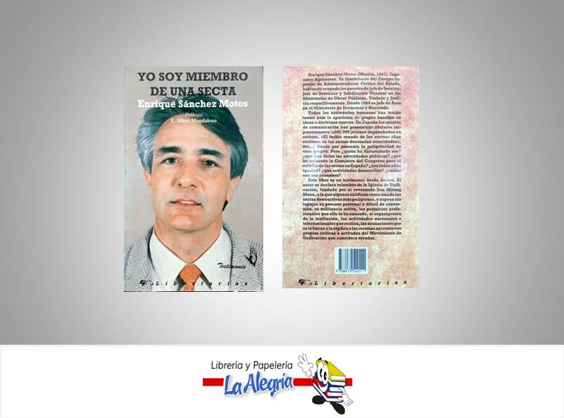 YO SOY MIEMBRO DE UNA SECTA  TEMATICA ESOTERISMO AUTOR  SANCHEZ MOTOS, ENRIQUE EDITORIAL LIBERTARIAS