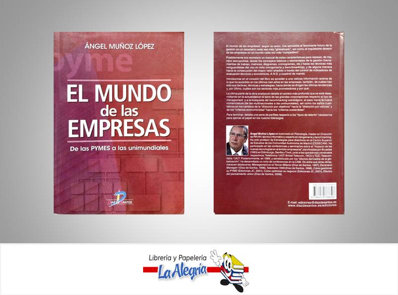 EL MUNDO DE LAS EMPRESAS  TEMATICA NEGOCIOS Y GERENCIAS AUTOR MUÑOZ, ANGEL EDITORIAL DIAZ DE SANTOS