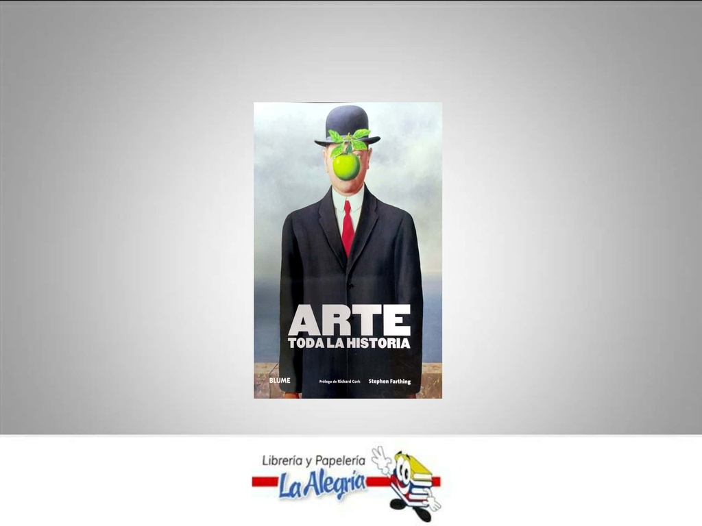 ARTE TODA LA HISTORIA TEMATICA LIBRO ARTE AUTOR STEPHEN FARTHING EDITORIAL BLUME