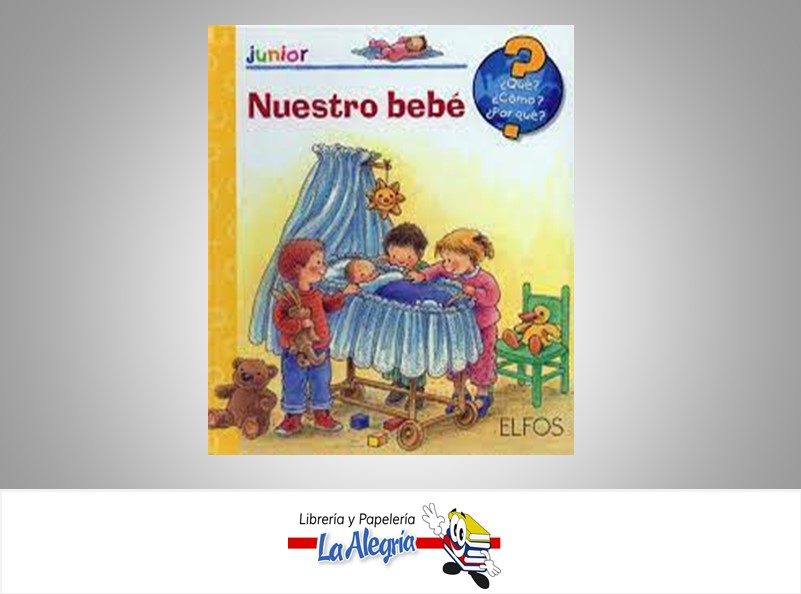 NUESTRO BEBE TEMATICA INFANTIL AUTOR ANGELA SUETENS EDITORIAL RITA SCHNITZER
