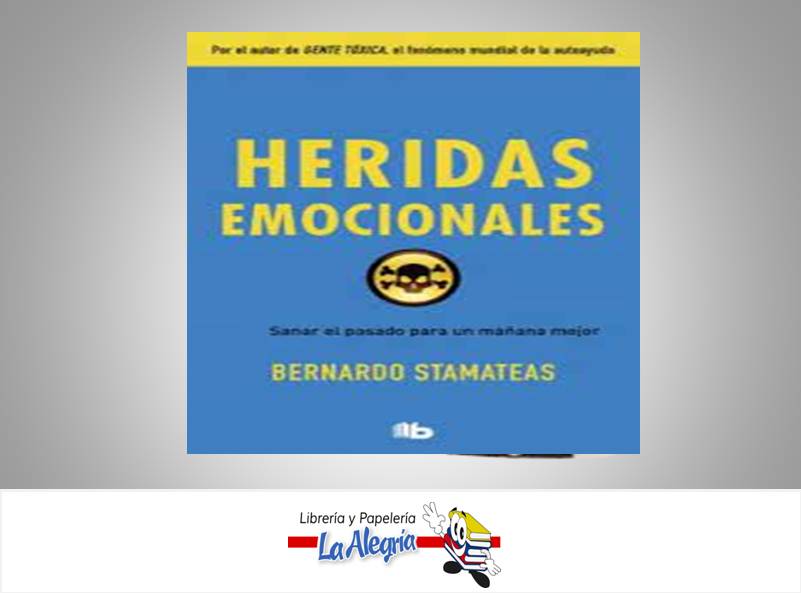 HERIDAS EMOCIONALES  TEMATICA AUTO AYUDA AUTOR BERNADO STAMATEAS EDITORIAL RANDON HOUSE GROUP EDI