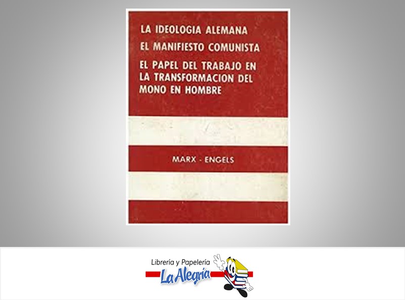 LA IDEOLOGIA ALEMANA  TEMATICA POLITICA   EDITORIAL MARX ENGELS