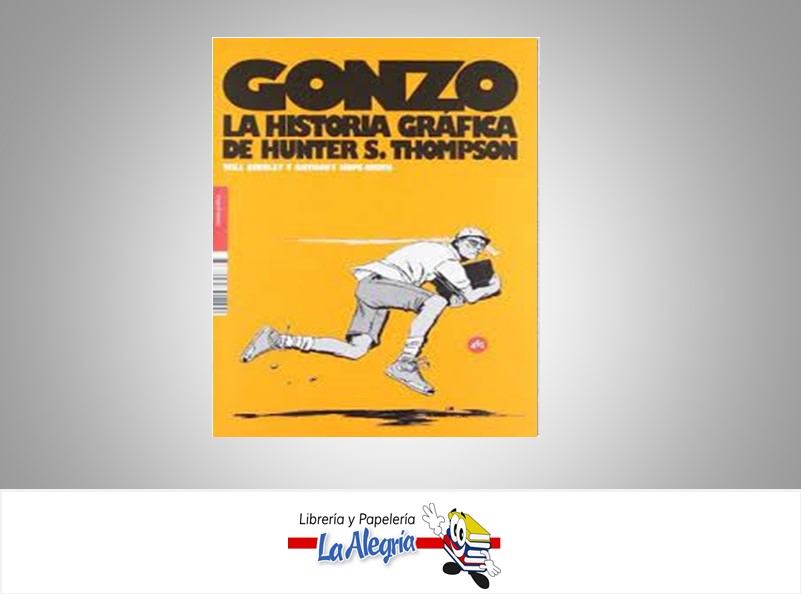 GONZO LA HISTORIA GRAFICA DE HUNTER S. T  TEMATICA NOVELA HISTORICA AUTOR WIIL BINGLEY /ANTHONI HOP EDITORIAL 451 EDICIONES