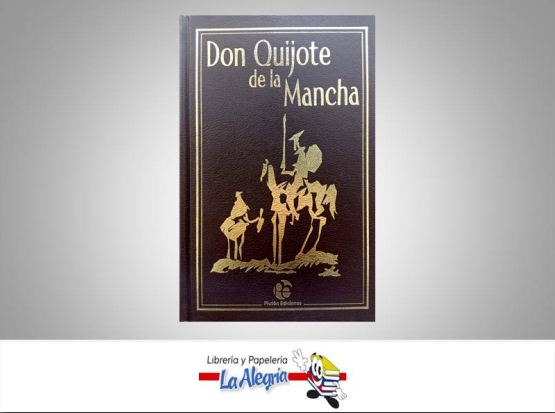 DON QUIJOTE DE LA MANCHA EDICION ESPECIAL TEMATICA NOVELA CLASICA AUTOR MIGUEL DE CERVANTES MARCA EDITORIAL PLUTON EDICIONES