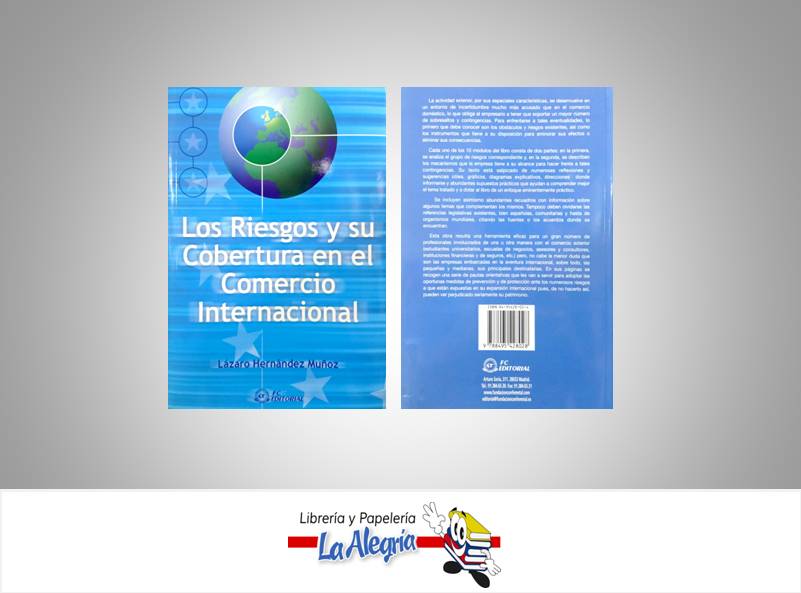 LOS RIESGOS Y SU COBERTURA EN EL COMERCI  TEMATICA FINANZAS AUTOR HERNANDEZ LAZARO EDITORIAL FC EDITORIAL