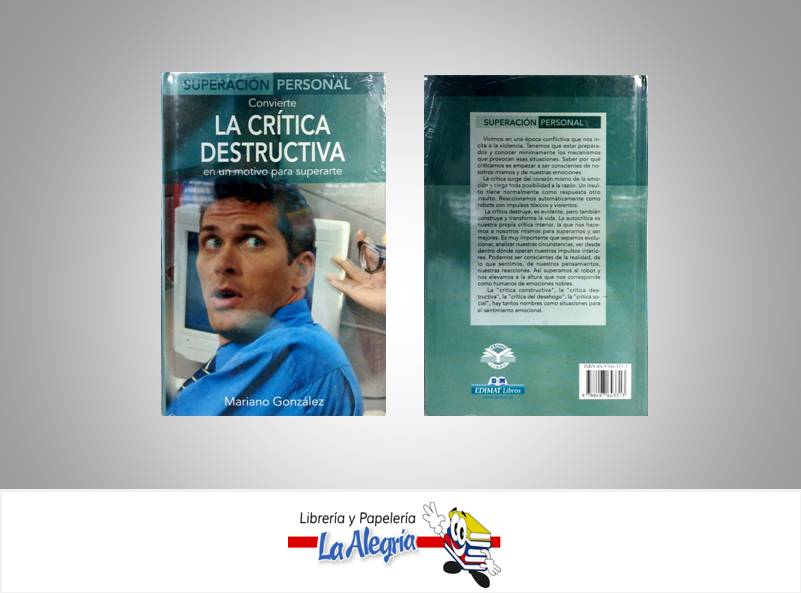 LA CRITICA DESTRUCTIVA  TEMATICA AUTOAYUDA AUTOR MARIANO GONZALEZ EDITORIAL EDIMAT