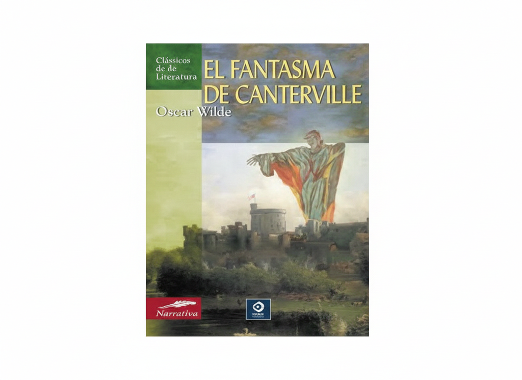 EL FANTASMA DE CANTERVILLE TEMATICA NOVELA CLASICA AUTOR OSCAR WILDE EDITORIAL EDIMAT