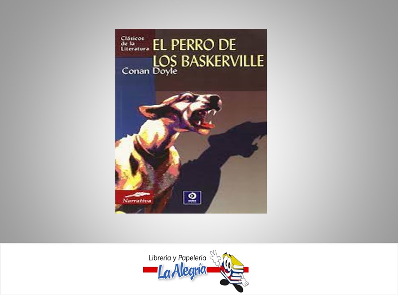 PERRO DE LOS BASKERVILLE TEMATICA NOVELA CLASICA AUTOR CONAN DOYLE MARCA EDIMAT