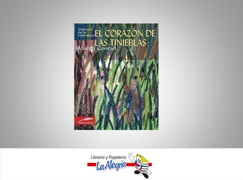 EL CORAZON DE LAS TINIEBLAS TEMATICA NOVELA CLASICA AUTOR JOSEPH CONRAD EDITORIAL EDIMAT