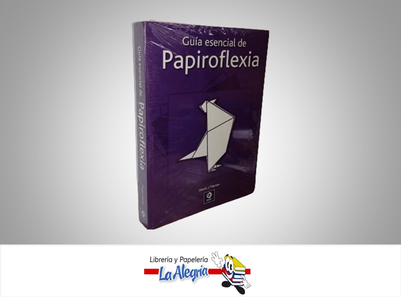 PAPIROFLEXIA GUIA ESCENCIAL TEMATICA MANUALIDADES AUTOR ALEXIS J MARTOS EDITORIAL EDIMAT