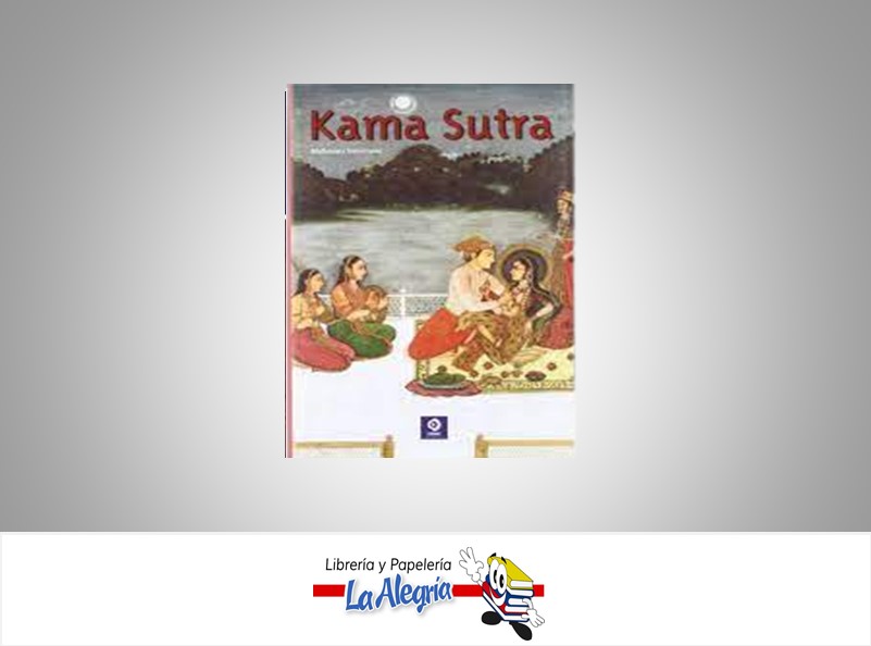 KAMA SUTRA TEMATICA SEXUALIDAD AUTOR MALLANAGA VATSYAYANA MARCA EDITORIAL EDIMAT