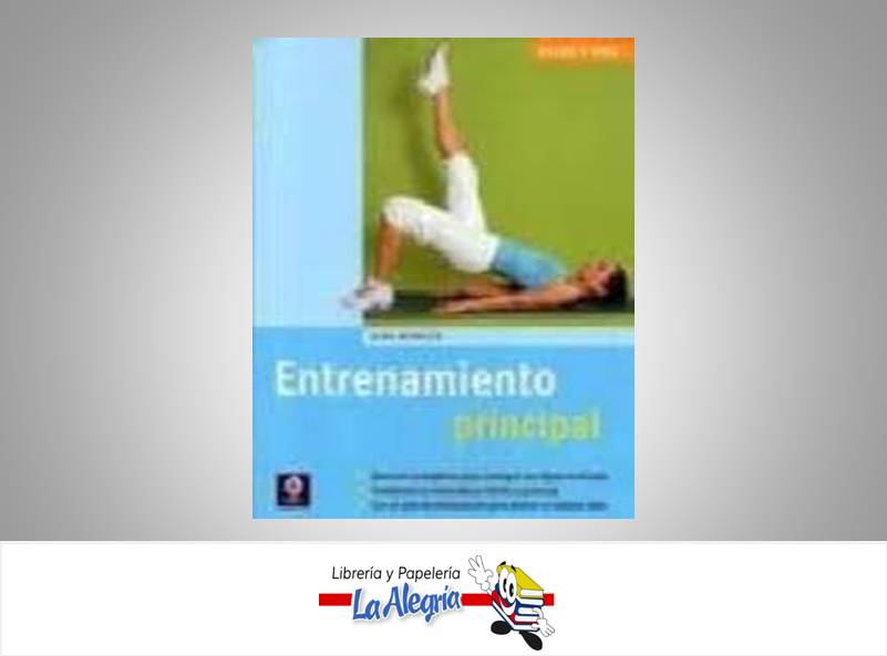 ENTRENAMIENTO PRINCIPAL  TEMATICA SALUD AUTOR NINA WINKLER EDITORIAL EDIMAT