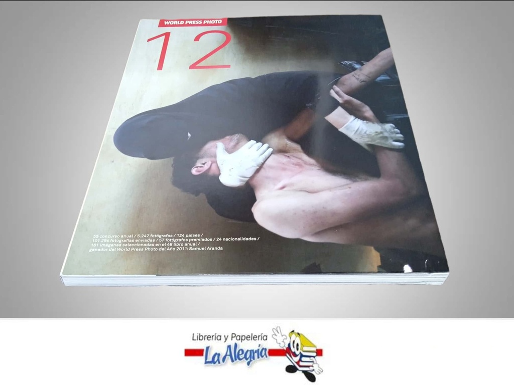 WORLD PRESS PHOTO 2012 TEMATICA FOTOGRAFIA AUTOR SAMUEL ARANDA EDITORIAL BLUME
