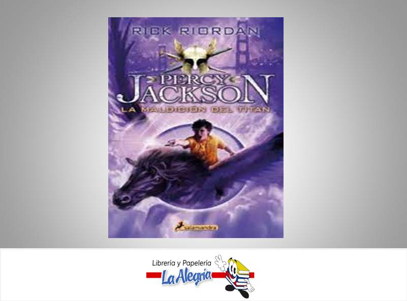 PERCY JACKSON LA MALDICION DEL TITAN  TEMATICA FANTASIA AUTOR RICK RIORDAN