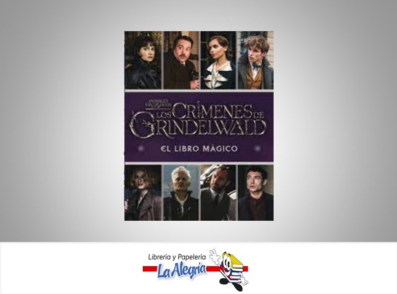 ANIMALES FANTASTICOS LOS CRIMENES DE GRINDELWALD  TEMATICA CUENTOS EDITORIAL MAGAZZINI SALANI