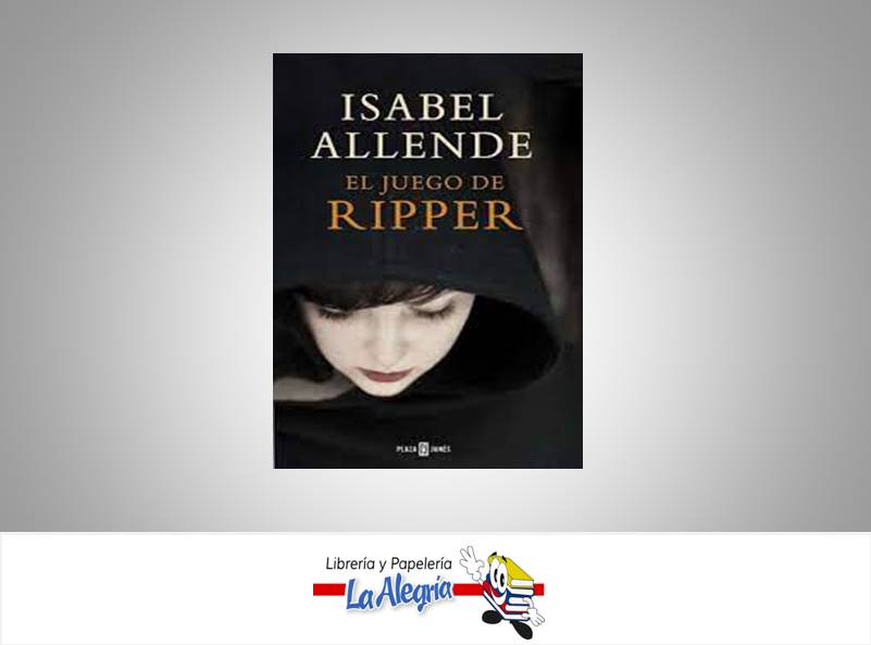 EL JUEGO DE RIPPER  TEMATICA NOVELA CLASICA AUTOR ALLENDE; ISABEL EDITORIAL SUDAMERICANA
