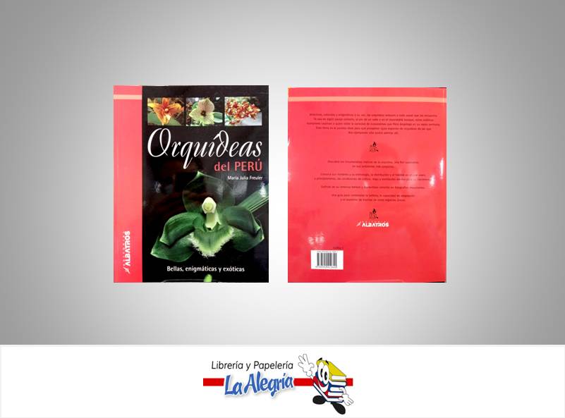 ORQUIDEAS DEL PERU  TEMATICA BOTANICA AUTOR FREULER MARIA JULIA EDITORIAL ALABASTROS