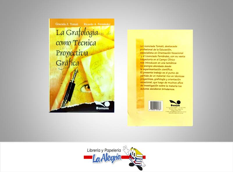 LA GRAFOLOGIA COMO TECNICA PROYECTIVA GF  TEMATICA AUTOAYUDA AUTOR GRACIELA Z.-RICARDO A. EDITORIAL BONUM