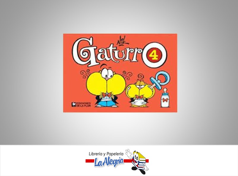 GATURRO 4  TEMATICA CUENTOS AUTOR NIK EDITORIAL EDICIONES LA FLOR