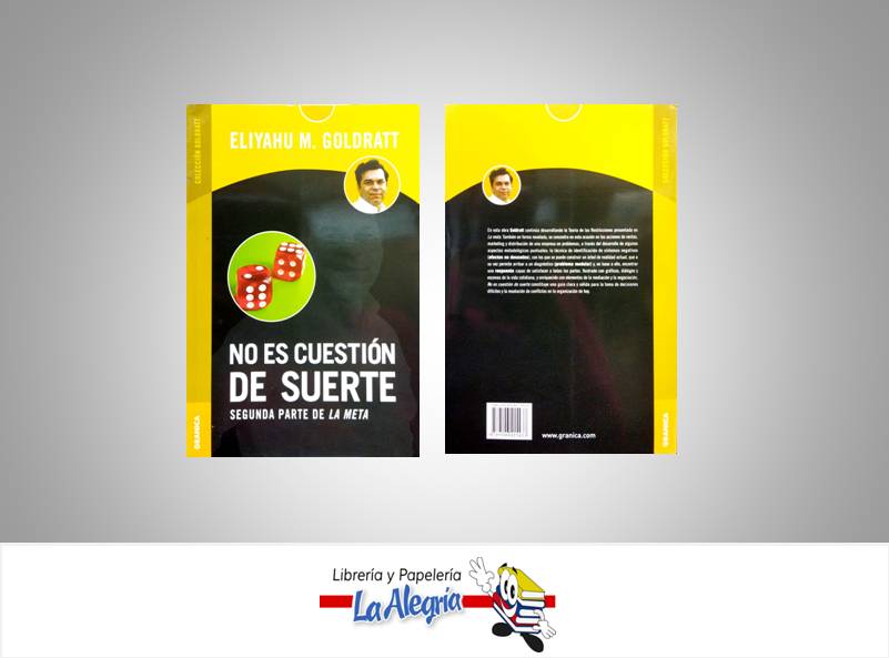 NO ES CUESTION DE SUERTE  TEMATICA NEGOCIOS Y GERENCIA AUTOR GOLDRATT, ELIYAHU EDITORIAL EDITORIAL GRANICA