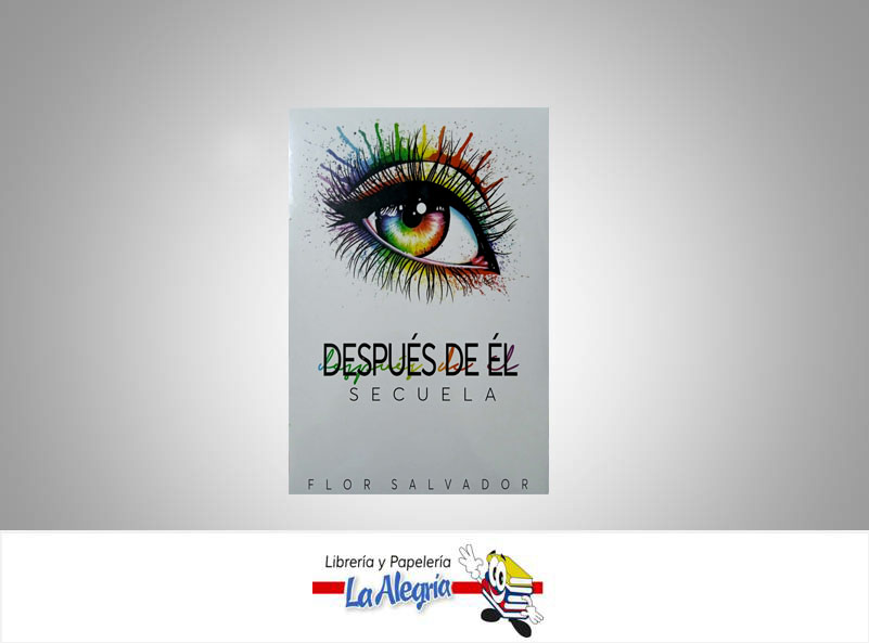 DESPUES DE EL TEMATICA NOVELAS AUTOR FLOR M. SALVADOR EDITORIAL NARANJA
