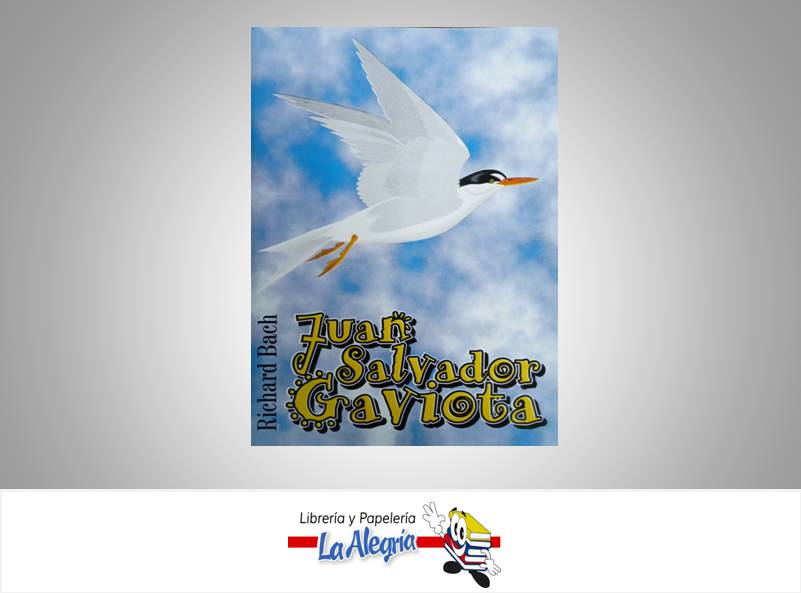 JUAN SALVADOR GAVIOTA  TEMATICA NOVELA AUTOR RICHARD BACH EDITORIAL CENTRO LITERARIO