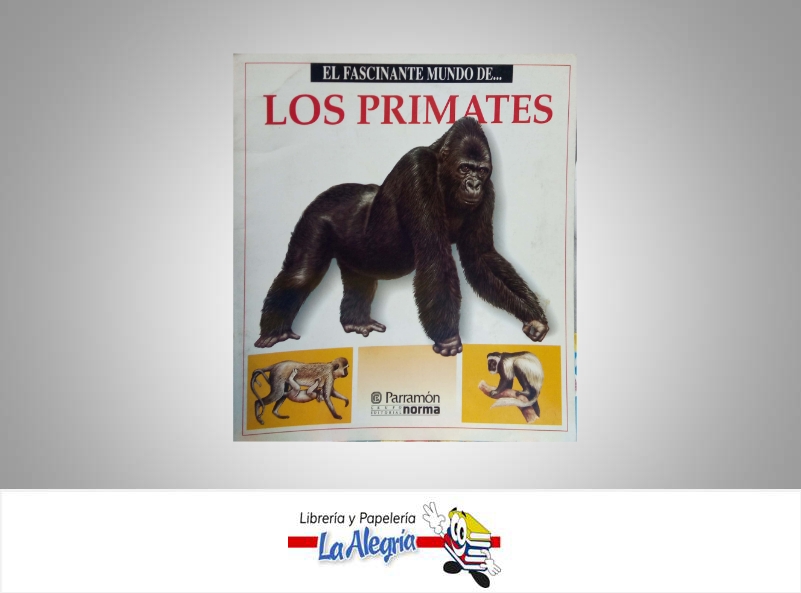 LOS PRIMATES  TEMATICA BIOLOGIA   EDITORIAL NORMA
