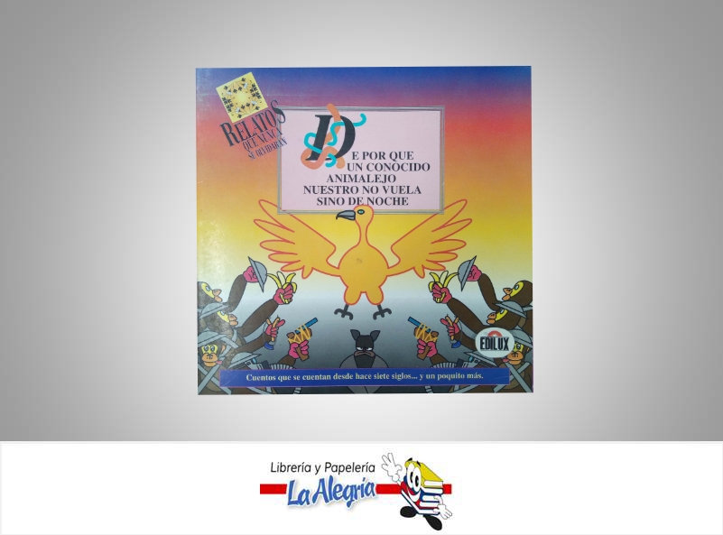 RELATOS QUE NUNCA SE OLVIDARAN  TEMATICA INFANTIL   EDITORIAL EDILUX