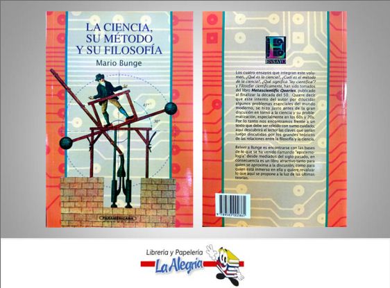 LA CIENCIA SU METODO Y SU FILOSOFIA  TEMATICA ENSAYO AUTOR MARIO, BUNGE EDITORIAL PANAMERICANA