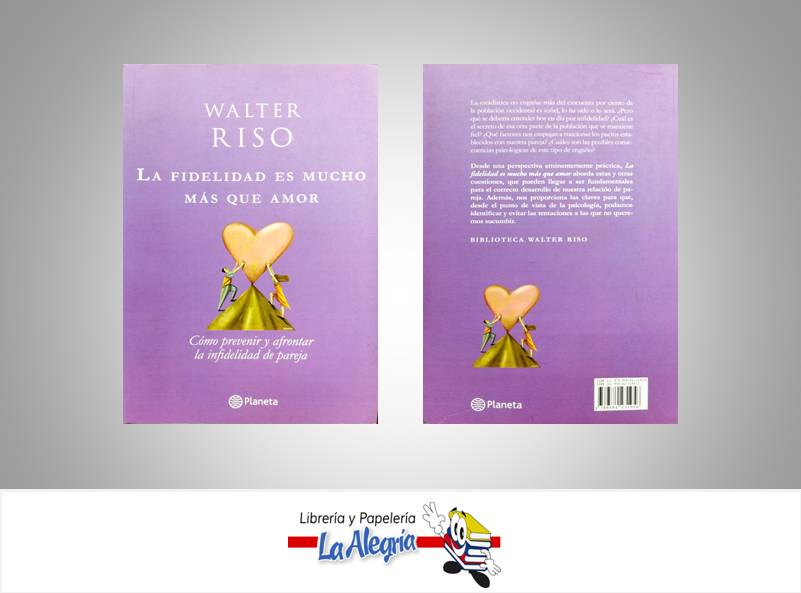 LA FIDELIDAD ES MUCHO MAS QUE AMOR  TEMATICA AUTOAYUDA AUTOR RISO, WALTER EDITORIAL PLANETA